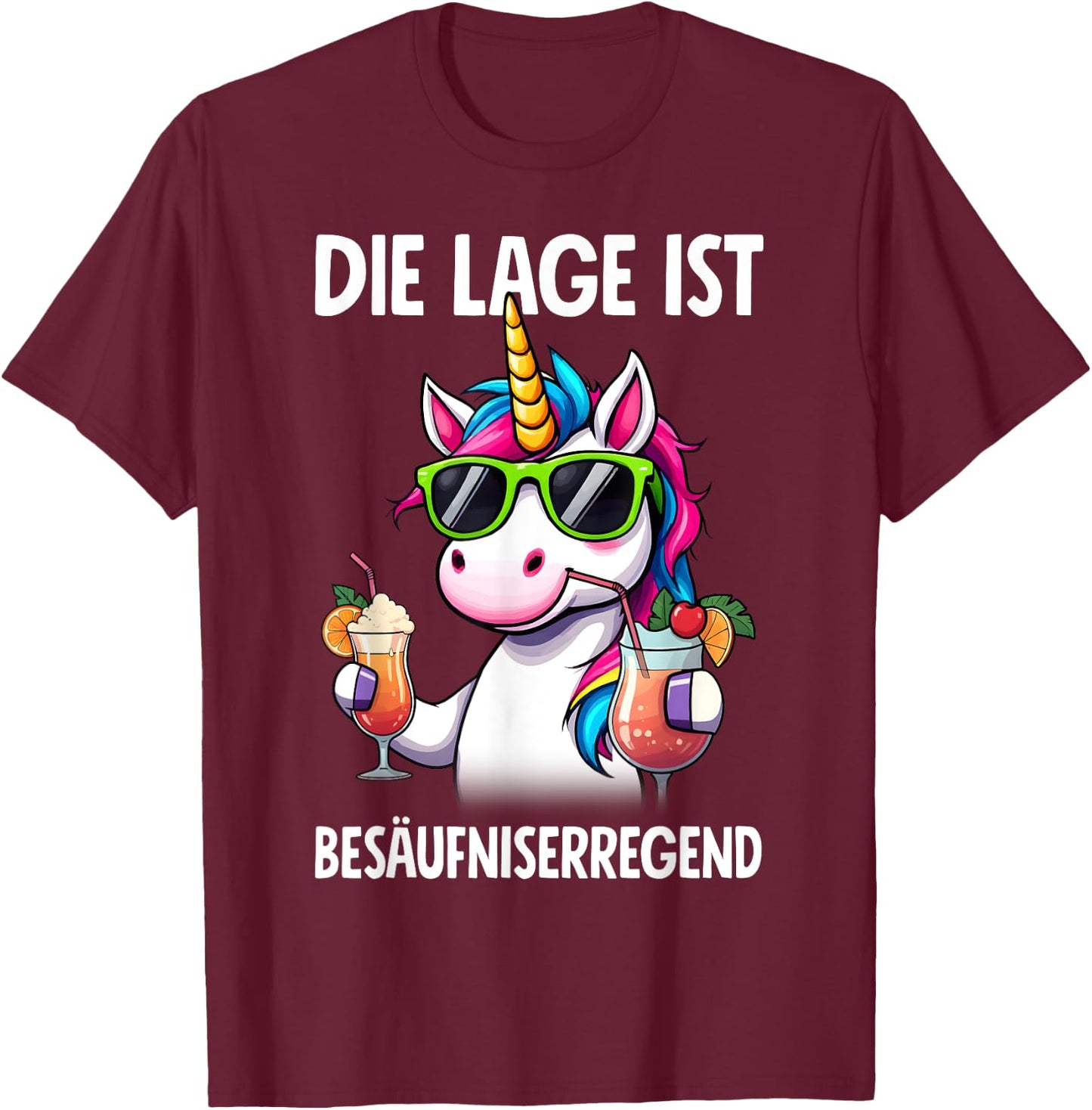 with German Text "Die Lage Ist Besäufniserregend Unicorn" Party, black T-Shirt - T-Shirt | Maroon