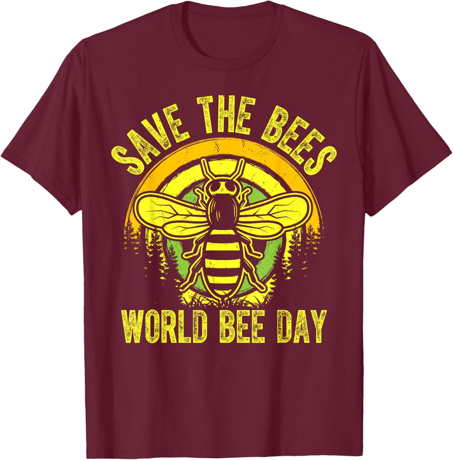 World Bee Day - Save The Bees World Bee Day T-Shirt - T-Shirt | Maroon