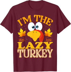 Thanksgiving I'm The Lazy Turkey Matching T-Shirt - T-Shirt | Maroon