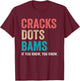 Cracks Dots Bams If You Know Chinese Mahjong Lover Mah-Jongg T-Shirt - T-Shirt | Maroon
