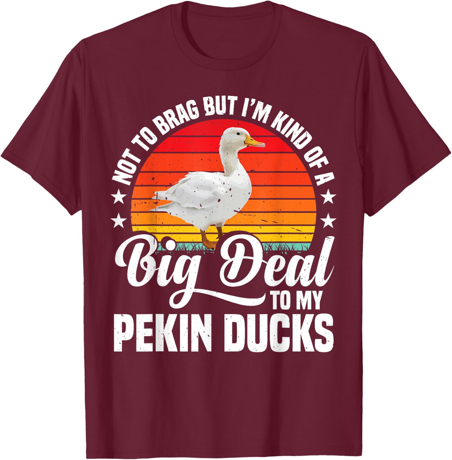 Pekin Duck Owner Pekin Duck Stuffed Animal Toys Pekin Ducks T-Shirt - T-Shirt | Maroon