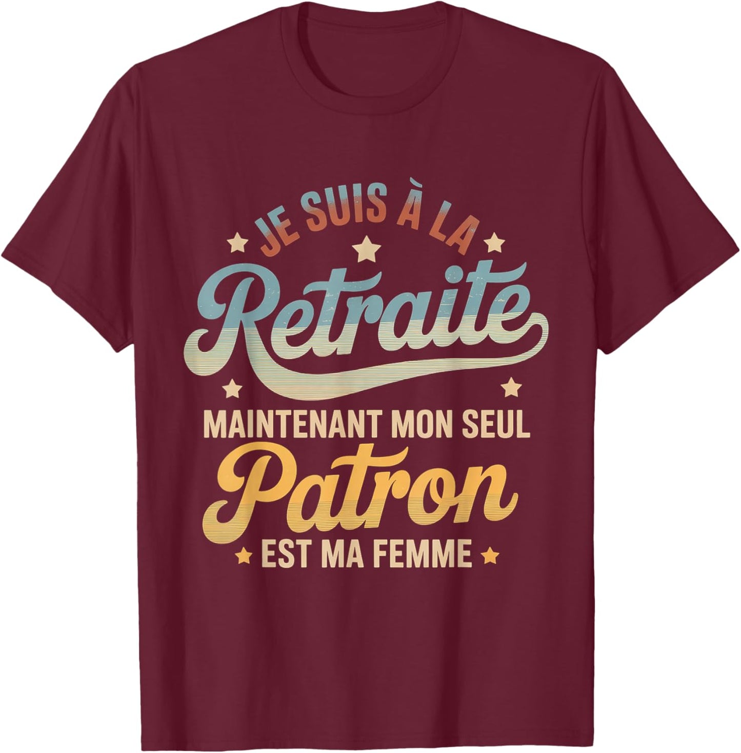Retirement Alone Boss My Wife Humour Man Vintage T-Shirt - T-Shirt | Maroon