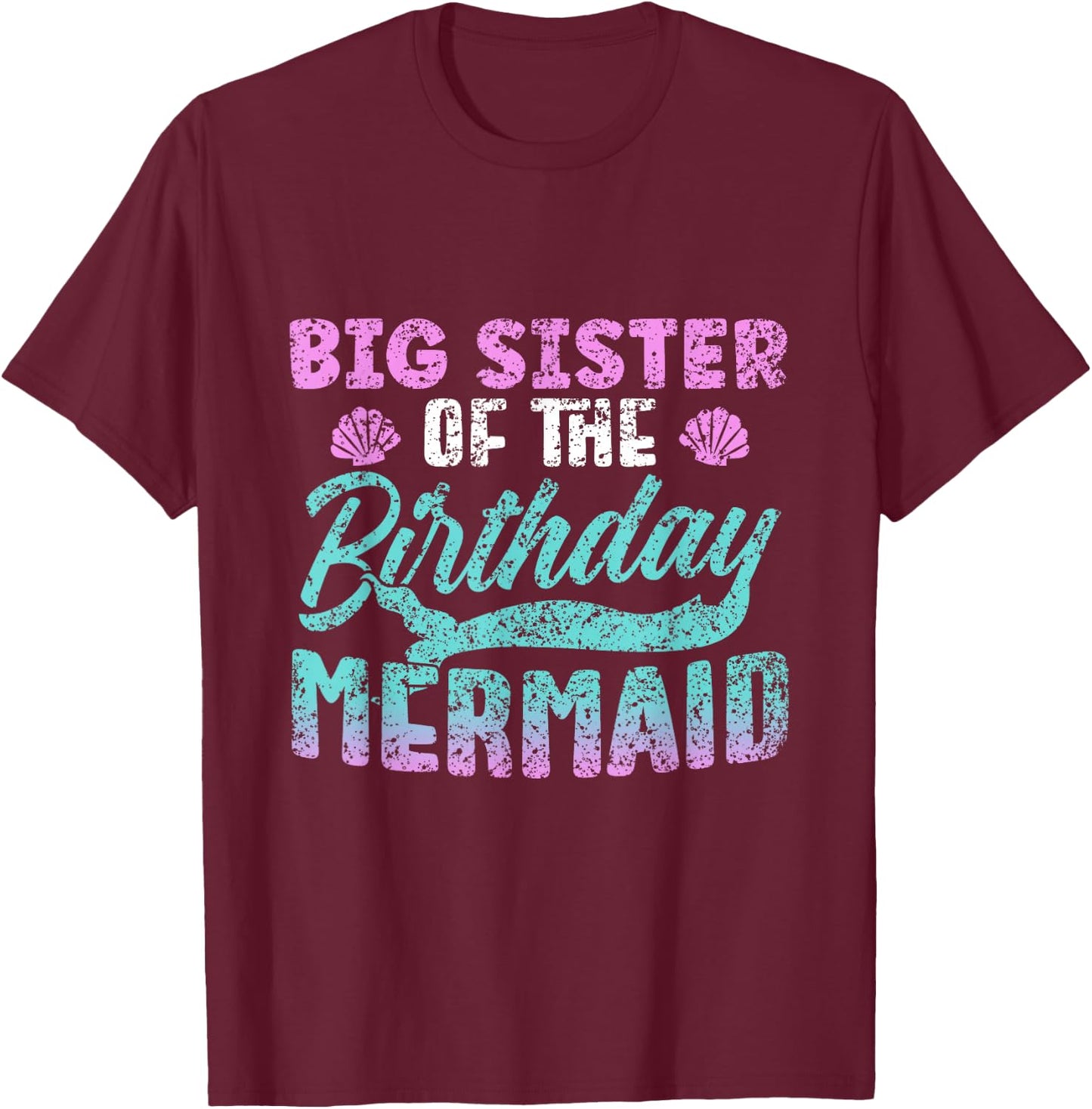 Big Sister Of The Birthday Mermaid Party Cute Girl T-Shirt - T-Shirt | Maroon