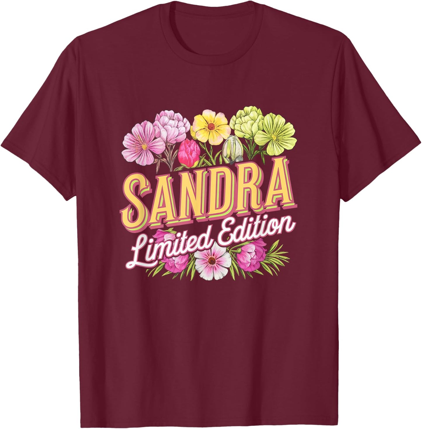 Sandra Limited Edition Vintage Custom Name Wife Grandma T-Shirt - T-Shirt | Maroon