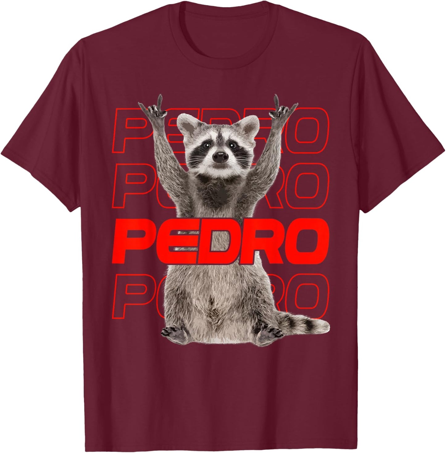 Pedro Pedro Raccoon X Meme Racoon Pedro Party Outfit , black T-Shirt - T-Shirt | Maroon