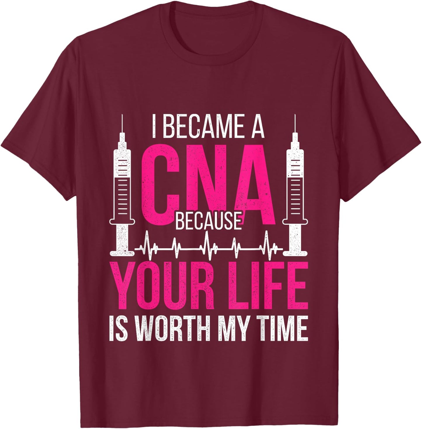 I Became A CNA Shirt Nursing Assistant Gift T-Shirt - T-Shirt | Maroon