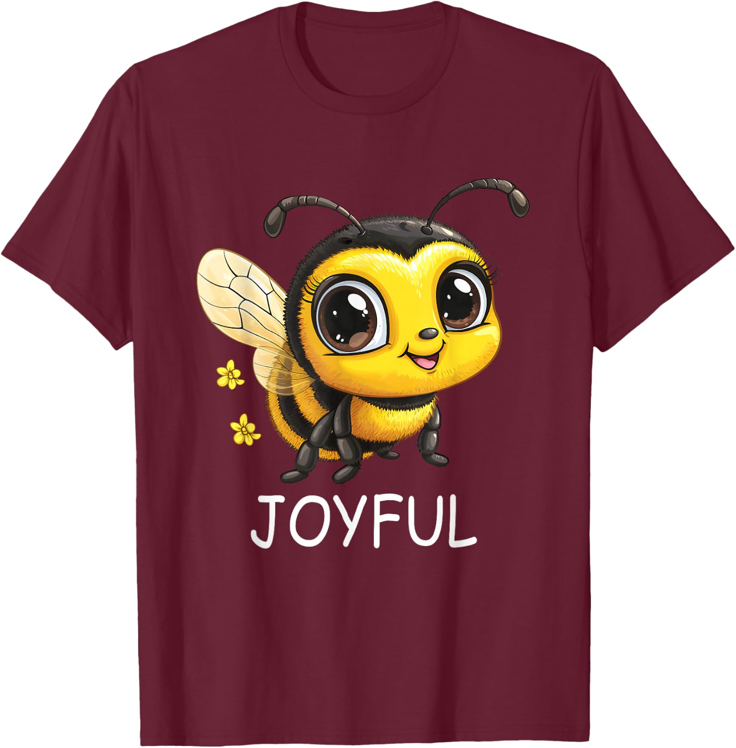 Cute Inspirational Be Joyful Bumble Bee T-Shirt - T-Shirt | Maroon