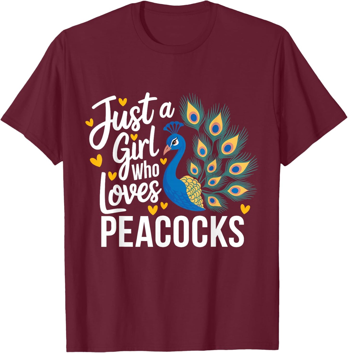 Funny Just A Girl Who Loves Peacocks T-Shirt - T-Shirt | Maroon