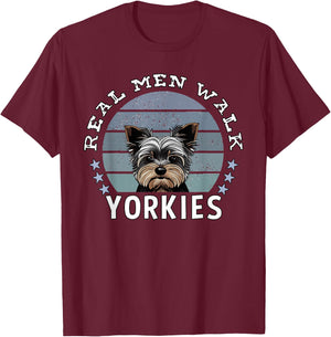 "Real Men Walk Yorkies" Yorkshire Terrier Funny Yorkie Dad T-Shirt - T-Shirt | Maroon