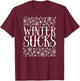 Winter Sucks Freezing Weather Haters T-Shirt - T-Shirt | Maroon
