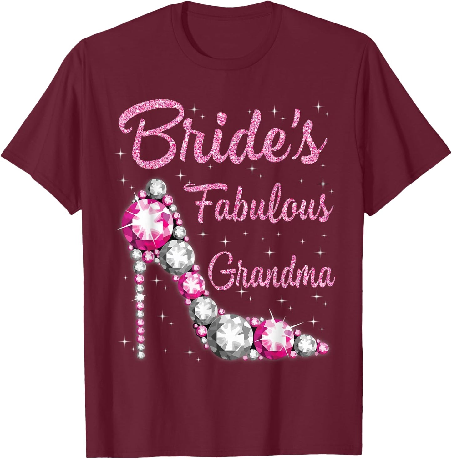Bride's Fabulous Grandma Happy Wedding Marry Vintage Shirt T-Shirt - T-Shirt | Maroon