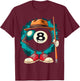 Cool 8 Ball Character Funny Billiards T-Shirt - T-Shirt | Maroon