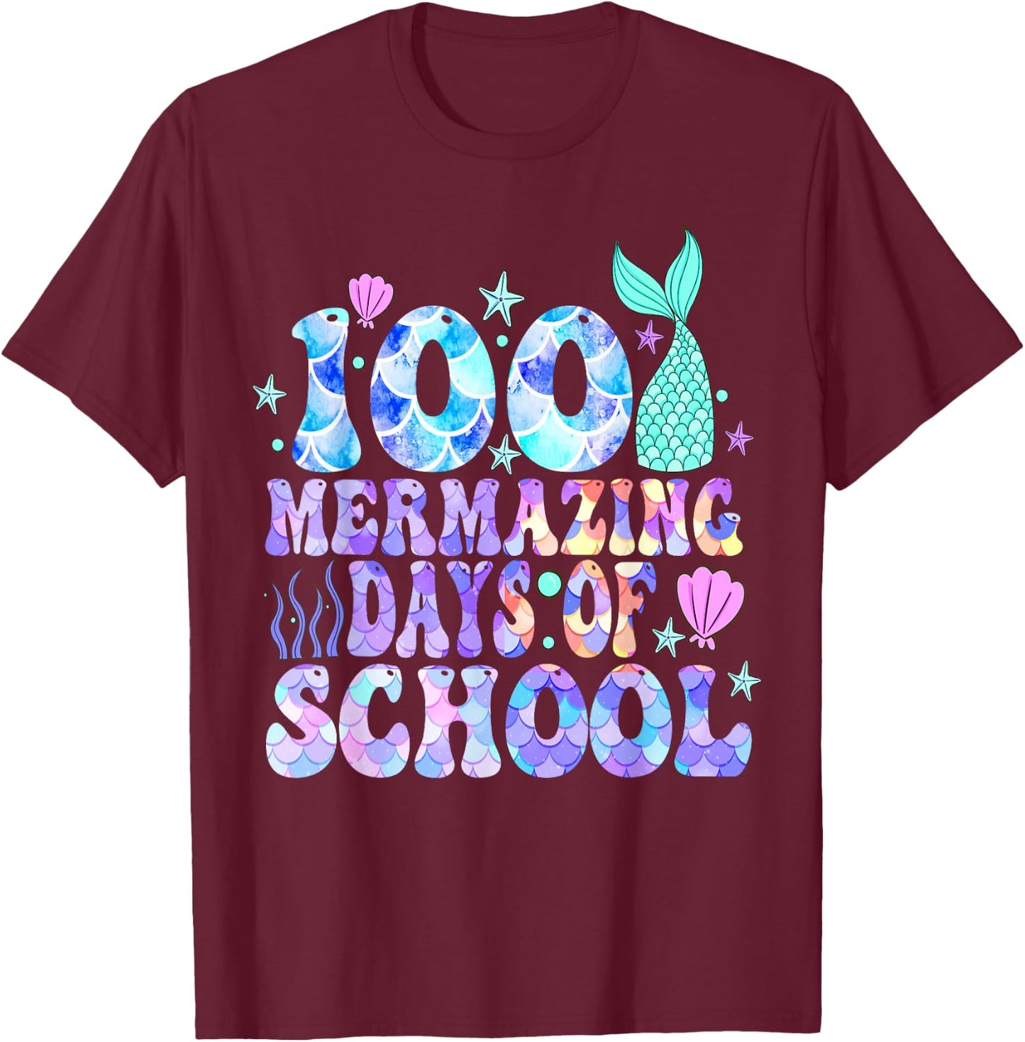 100 Mermazing Days Of School 100th Day Of School Mermaid T-Shirt - T-Shirt | Maroon