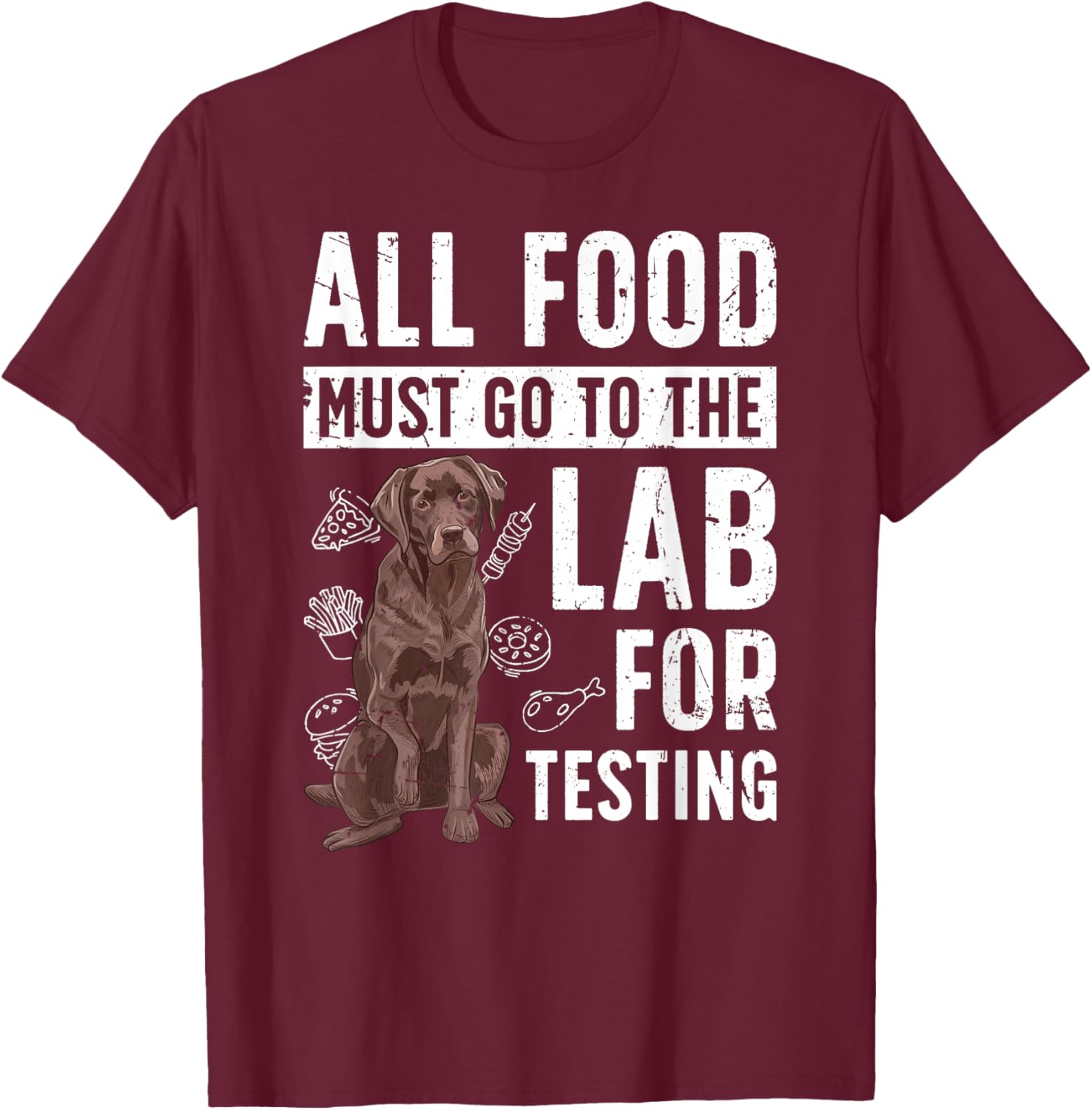 Chocolate Lab Owner Funny Chocolate Labrador Lover T-Shirt - T-Shirt | Maroon