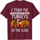 Teach Cutest Turkeys Flock Thanksgiving Teacher Fall Women T-Shirt - T-Shirt | Maroon
