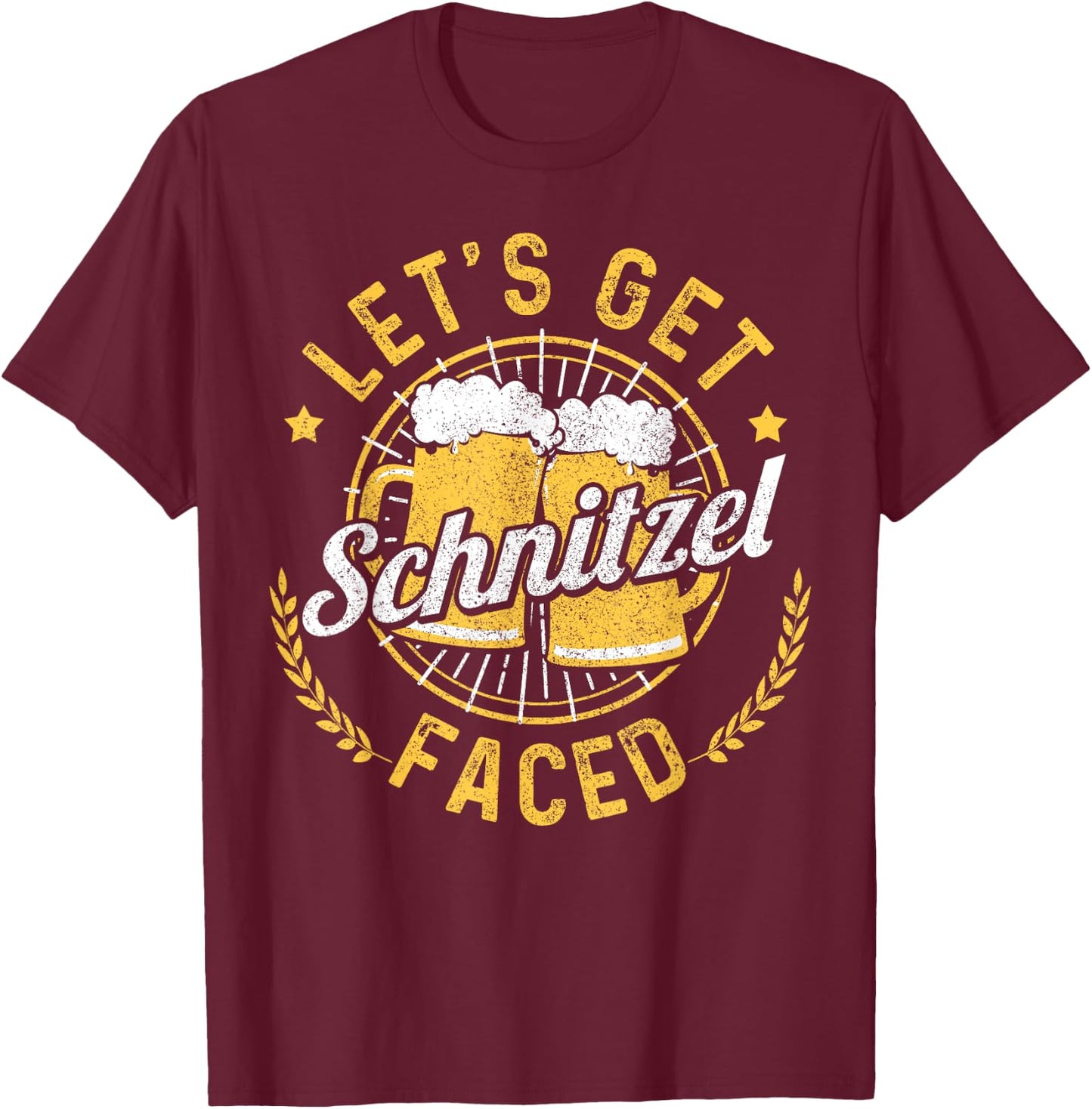 Let's Get Schnitzel Faced Oktoberfest German Funny Gift T-Shirt - T-Shirt | Maroon