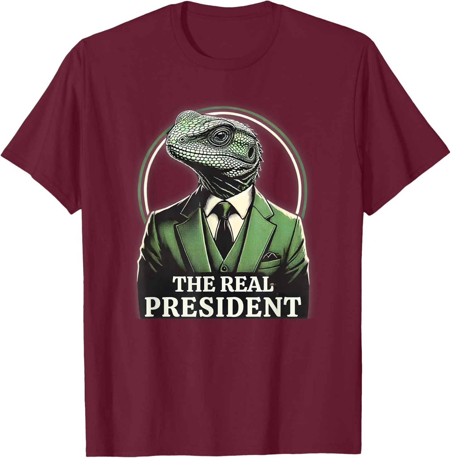 The Real President | Political Humor | Lizard People T-Shirt - T-Shirt | Maroon