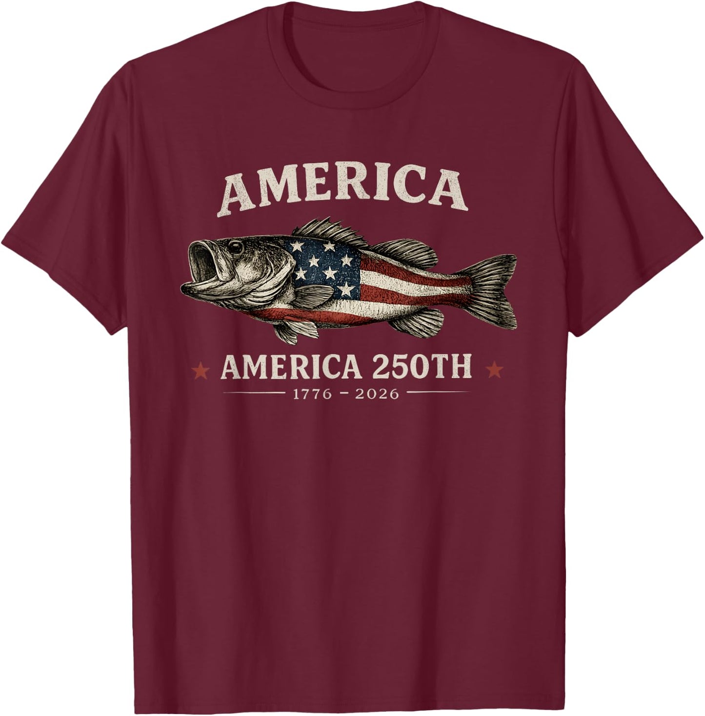 250 America Years 1776 2026 Fishing USA Flag 250th Birthday T-Shirt - T-Shirt | Maroon