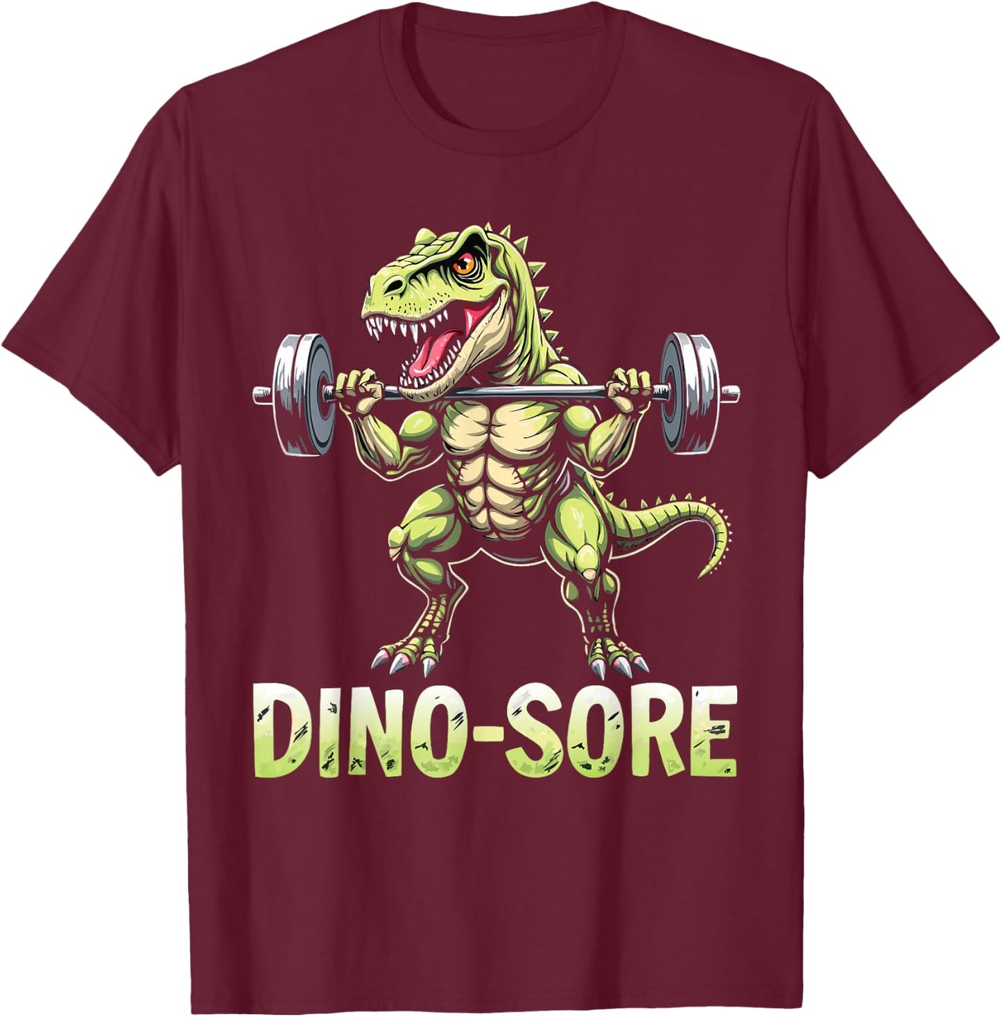 Funny Dino Saur Sore Gym Workout Weights Fitness Kids Adults T-Shirt - T-Shirt | Maroon