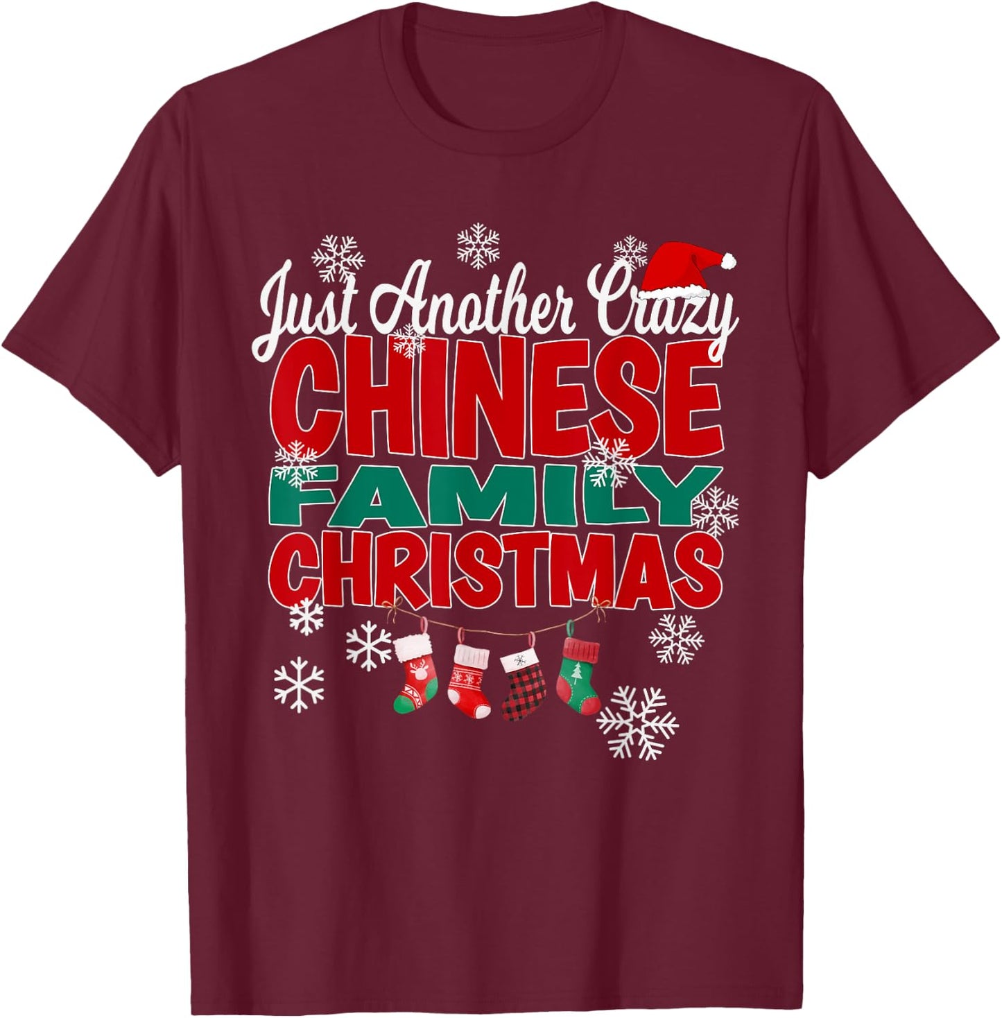 China Xmas Just Another Crazy Chinese Family Christmas T-Shirt - T-Shirt | Maroon
