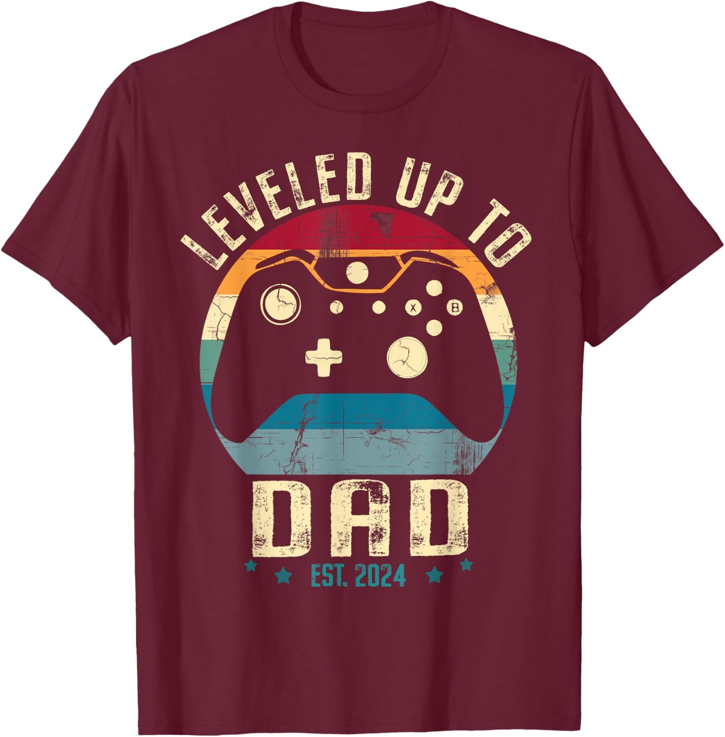 I Leveled Up To Dad 2024 Promoted To Daddy Soon To Be Father T-Shirt - T-Shirt | Maroon