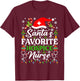 Santa's Favorite Hospice Nurse Shirt Funny Christmas Pajama T-Shirt - T-Shirt | Maroon