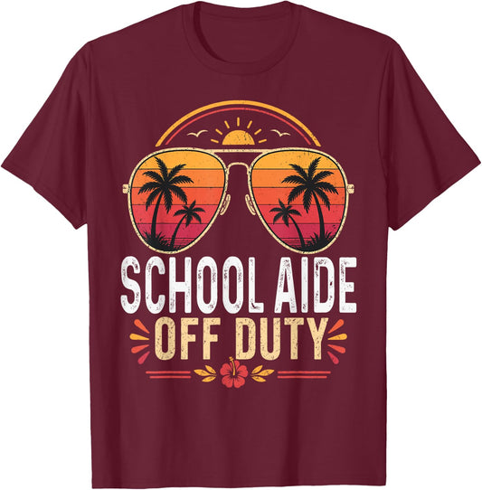 School Aide Off Duty Last Day of School Retro Sunset T-Shirt - T-Shirt | Maroon