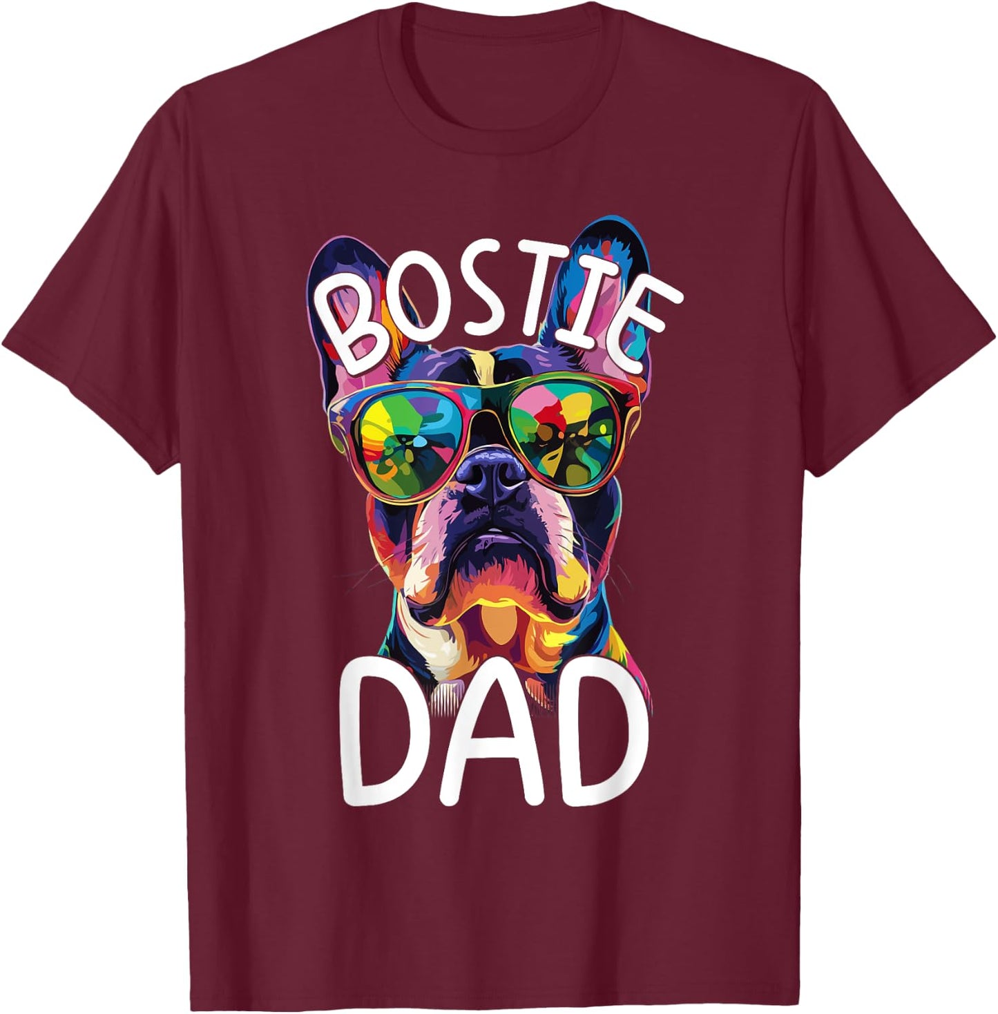 Boston Terrier Lovers Pop Art Boston Terrier Dad T-Shirt - T-Shirt | Maroon