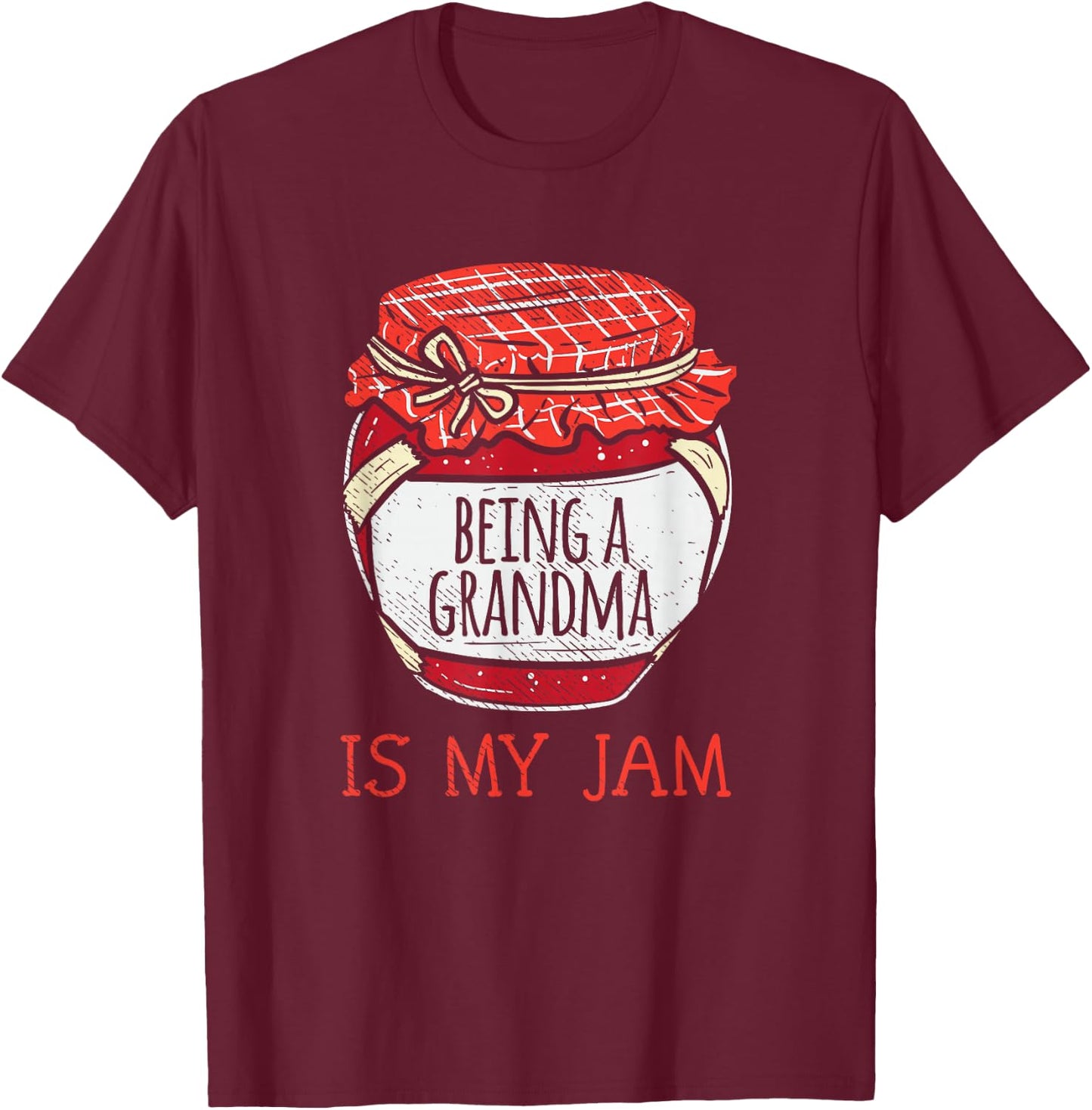 Fun Cute Grandmother Humor | Funny Being A Grandma Small T-Shirt - T-Shirt | Maroon