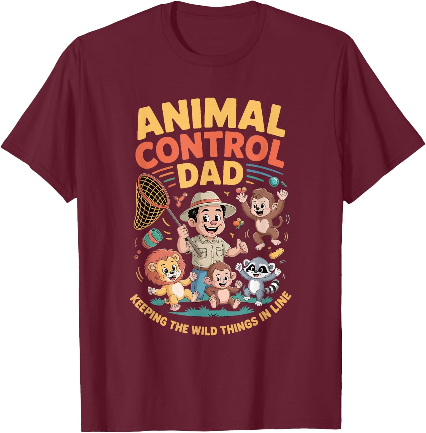 Animal Control Dad Rescue Veterinary Costume Wildlife T-Shirt - T-Shirt | Maroon