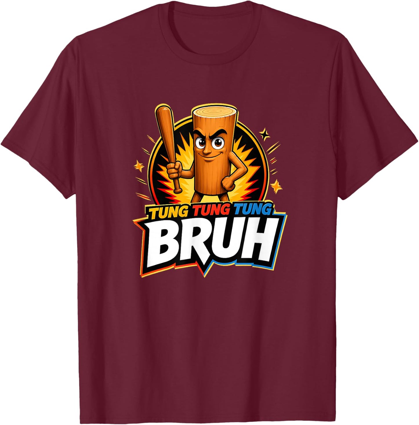 Surreal Italian Brainrot Meme Tung Tung Tung Sahur Bruh T-Shirt - T-Shirt | Maroon