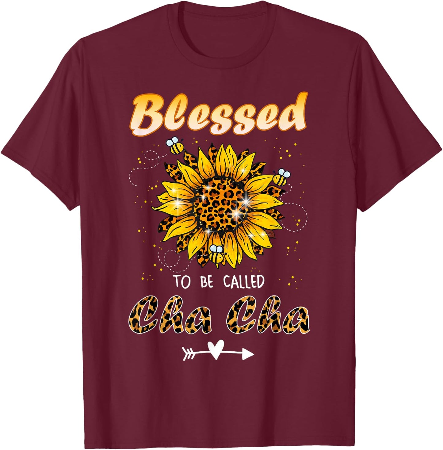 Blessed To Be Called Cha Cha Funny Leopard Sunflower T-Shirt - T-Shirt | Maroon