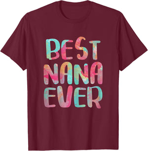 Best Nana Ever Shirt Funny Women Mothers Day T-Shirt - T-Shirt | Maroon