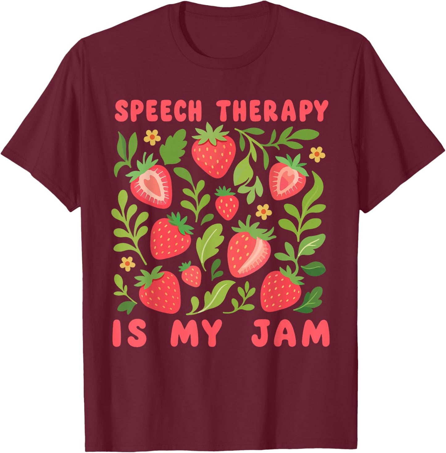 Speech Therapy SLP Speech Pathologist Pathology Therapist T-Shirt - T-Shirt | Maroon