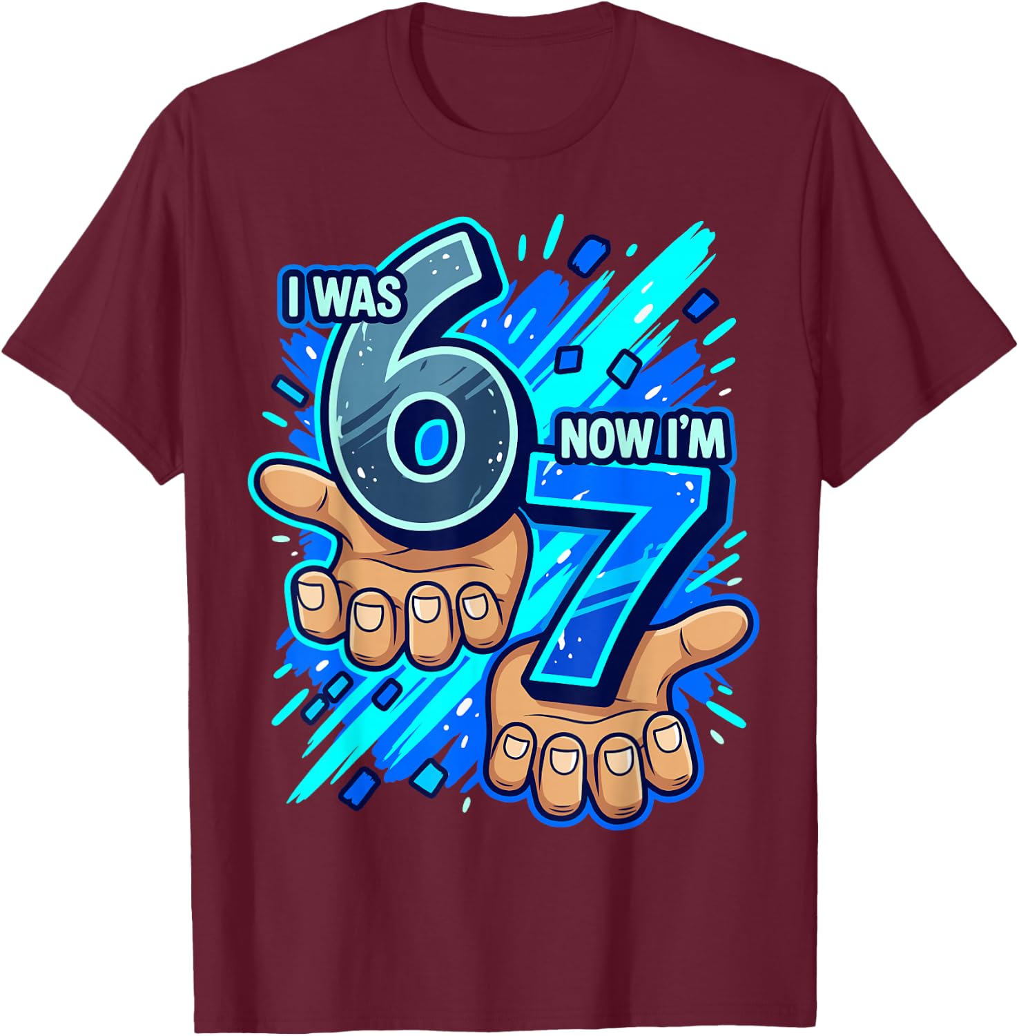I was 6 Now I'm 7 7th Birthday 6 7 Birthday Boys T-Shirt - T-Shirt | Maroon