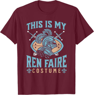 This Is My Ren Faire Costume Funny Medieval Knight Graphic T-Shirt - T-Shirt | Maroon