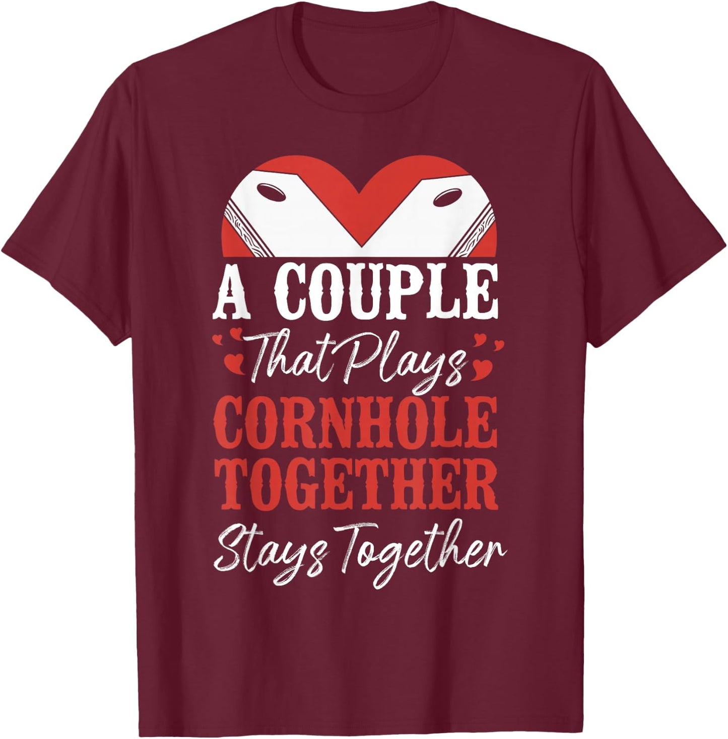 Cornhole Team Bean Bag Player Champ Couple Girlfriend T-Shirt - T-Shirt | Maroon