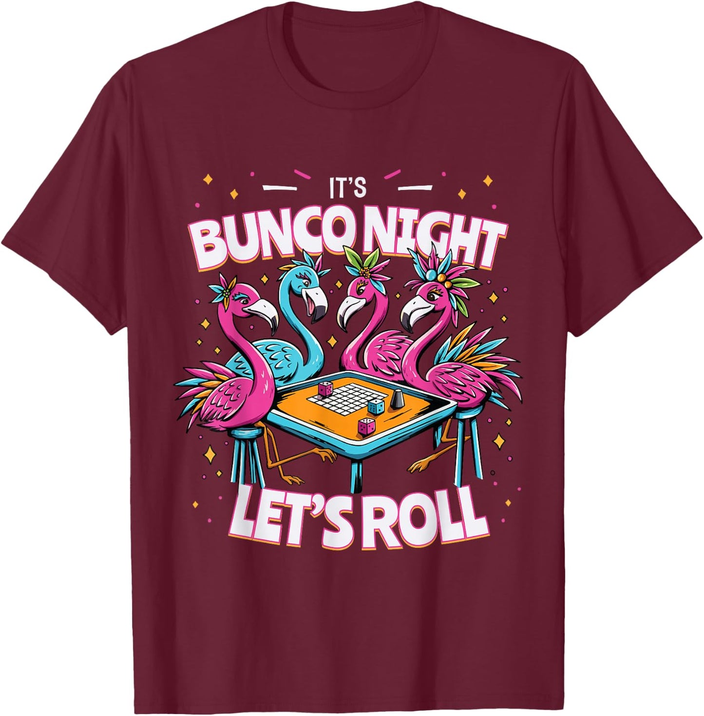 Bunco Night Flamingo Bunco Group Bunco Player T-Shirt - T-Shirt | Maroon