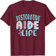 Restorative Aide Funny Leopard Nursing Nurse Life Caregiver T-Shirt - T-Shirt | Maroon