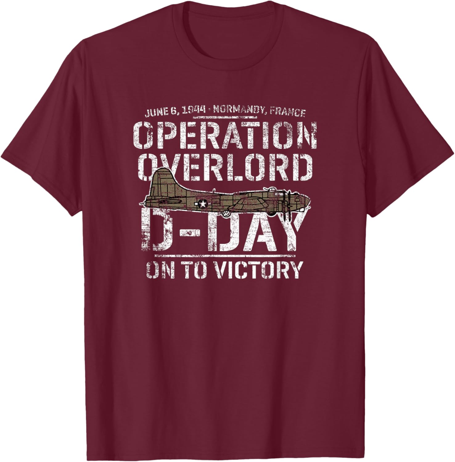 D-Day June 6, 1944 Normandy France B-17 On To Victory T-Shirt - T-Shirt | Maroon