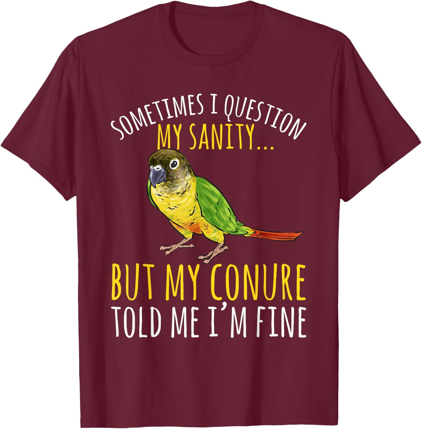 Green Cheek Conure Parrot Bird Conure T-Shirt - T-Shirt | Maroon