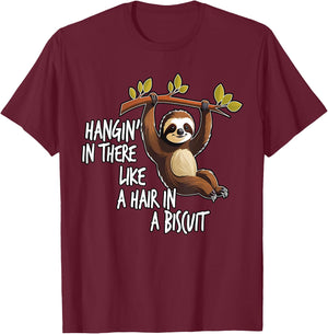 Hangin' In There Like A Hair In A Biscuit, By Yoraytees T-Shirt - T-Shirt | Maroon