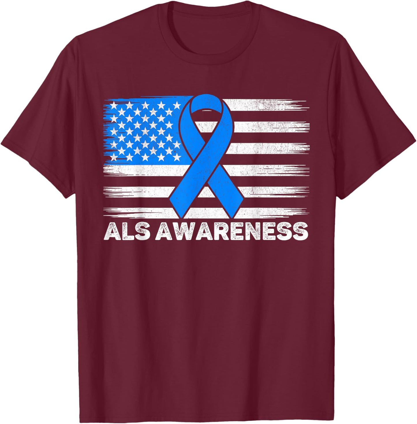 ALS Awareness Month USA American Flag Men Dad Husband ALS T-Shirt - T-Shirt | Maroon