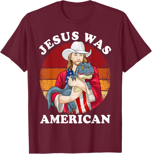 Jesus Was American Dinosaur Jesus T-Rex 4th Of July Vintage T-Shirt - T-Shirt | Maroon