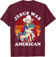 Jesus Was American Dinosaur Jesus T-Rex 4th Of July Vintage T-Shirt - T-Shirt | Maroon