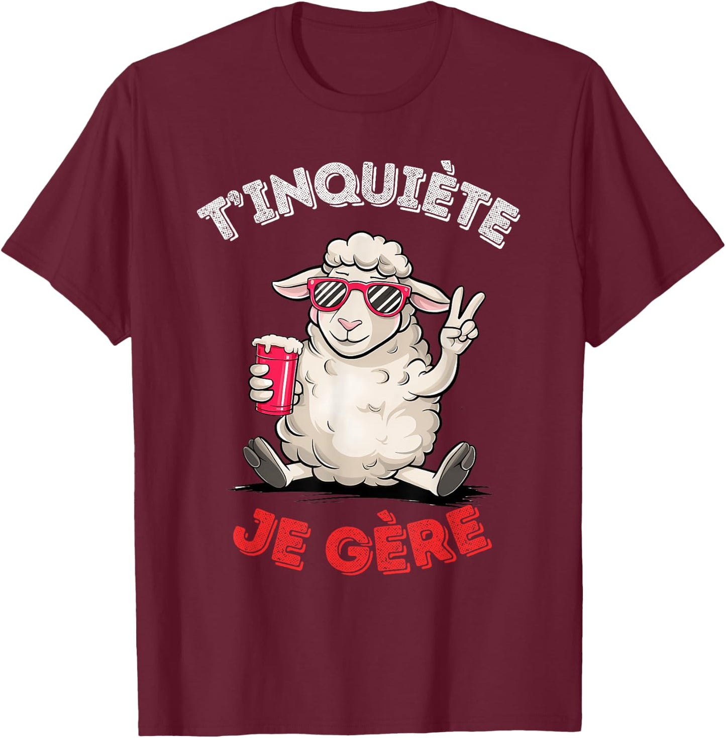 Mouton Accessory Humour Beer Aperitif T'inquiète Je Gère T-Shirt - T-Shirt | Maroon