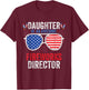 Daughter of an Awesome Fireworks Director Funny 4th Of July T-Shirt - T-Shirt | Maroon
