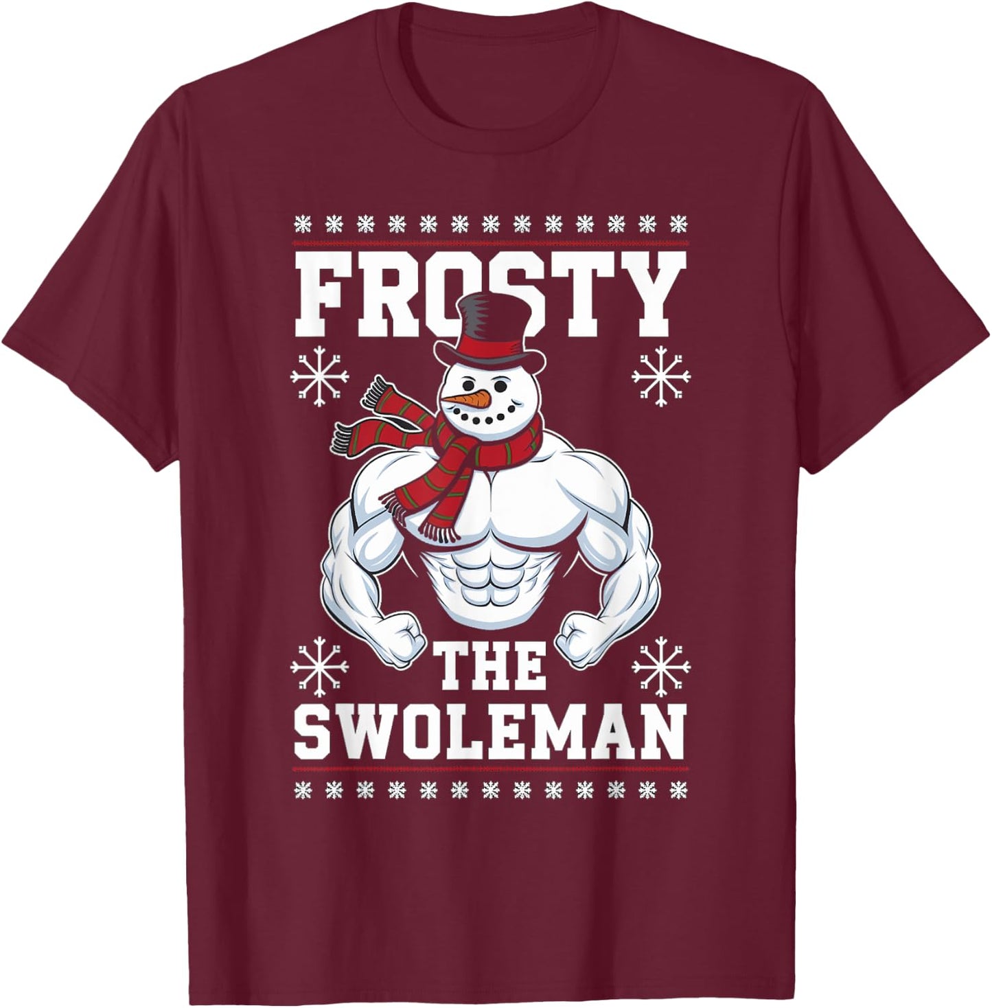 Frosty the Swoleman Christmas Gym Humor T-Shirt - T-Shirt | Maroon