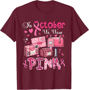 October We Wear Pink Breast Cancer Awareness Postal Worker T-Shirt - T-Shirt | Maroon