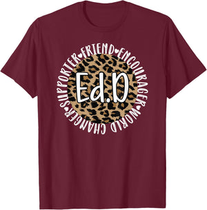 Doctor Of Education Appreciation Graduate EdD Doctorate T-Shirt - T-Shirt | Maroon